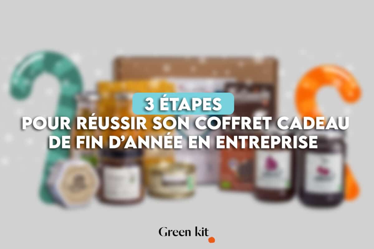 3 Étapes pour réussir son coffret cadeau de fin d année en entreprise