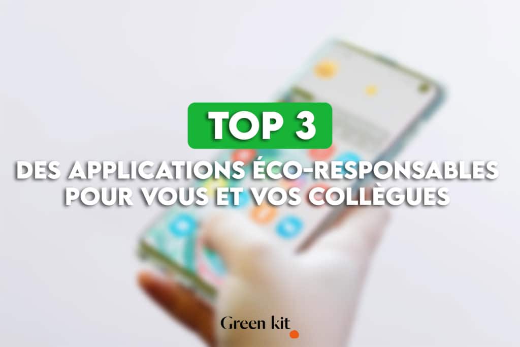 Les meilleures applications éco-responsables pour vos collèges.