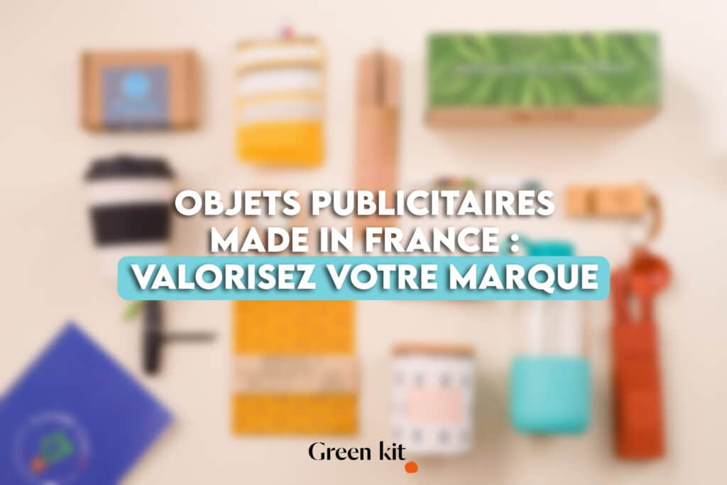 Objets Publicitaires Made in France - Valorisez Votre Marque Durablement - Image article
